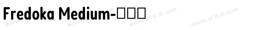 Fredoka Medium字体转换 Fredoka Medium字体转换